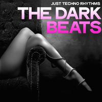 The Dark Beats (Just Techno Rhythms)