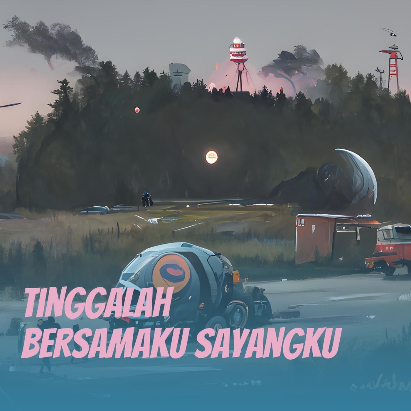 Tinggalah Bersamaku Sayangku (Remastered 2024)