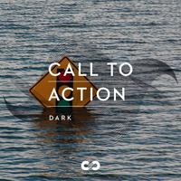 Dark: Call to Action