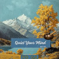 Quiet Your Mind with Yoga