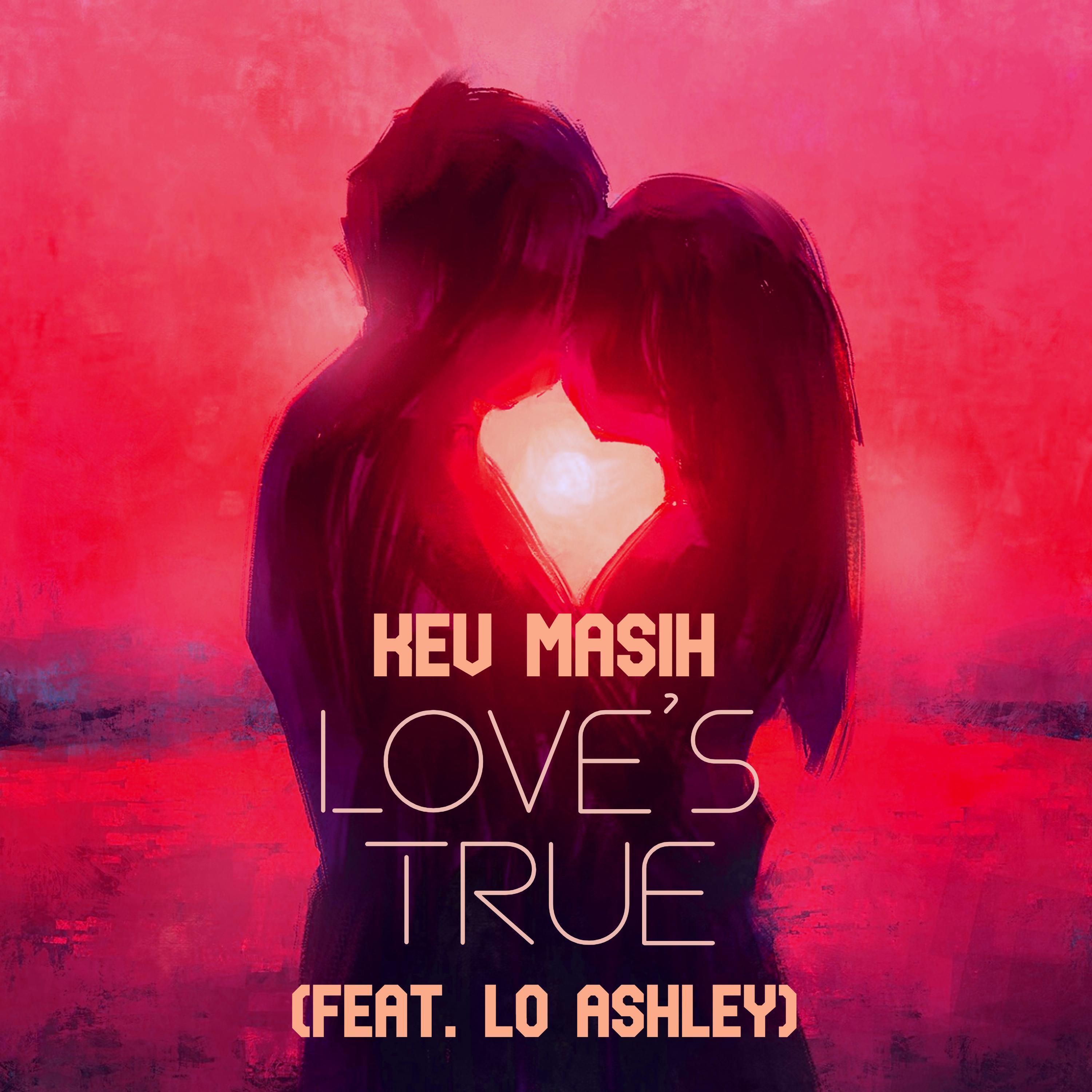 Love's True (feat. Lo Ashley)
