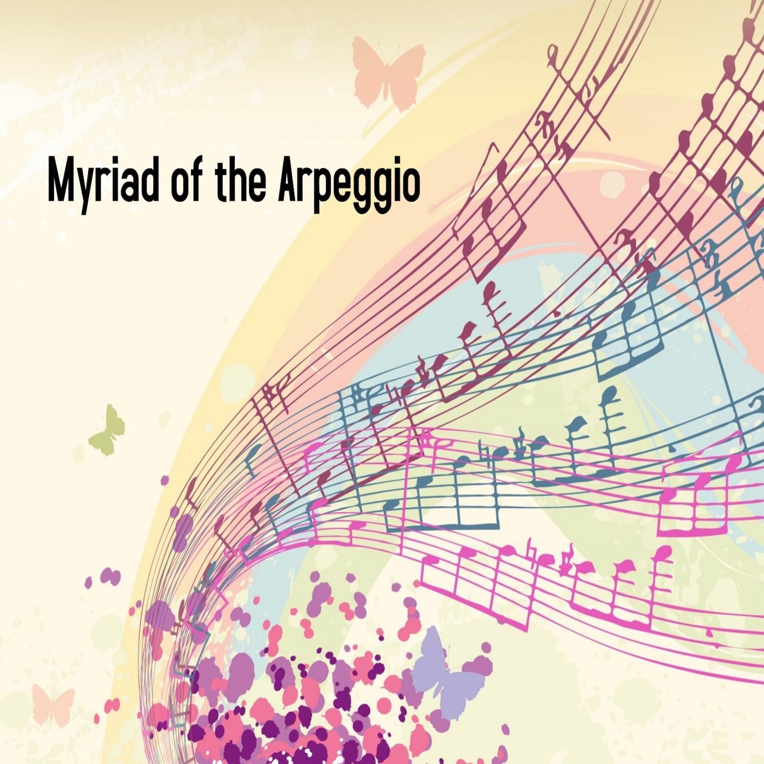Myriad of the Arpeggio