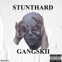 Gangskii (feat. StuntHard Hill, StuntHard Buda, Joy Rd Tez & Ju Cash)