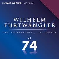 Richard Wagner: Wilhelm Furtwängler Das Vermächtnis, Vol. 74