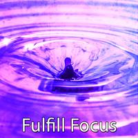 Fulfill Focus