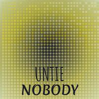 Untie Nobody