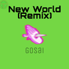 GOSAI - Krewella-New World (GOSAI Remix) Pt.2（GOSAI / Yellow Claw / Krewella / Taylor Bennett remix）