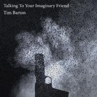 Talking to Your Imaginary Friend