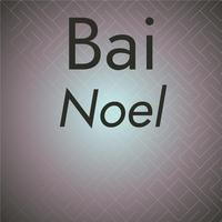 Bai Noel