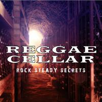 Reggae Cellar Rock Steady Secrets Platinum Edition