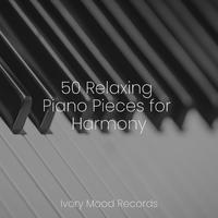 50 Relaxing Piano Pieces for Harmony