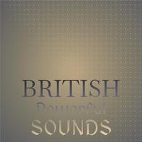 British Powerful Sounds