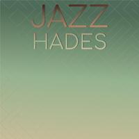 Jazz Hades