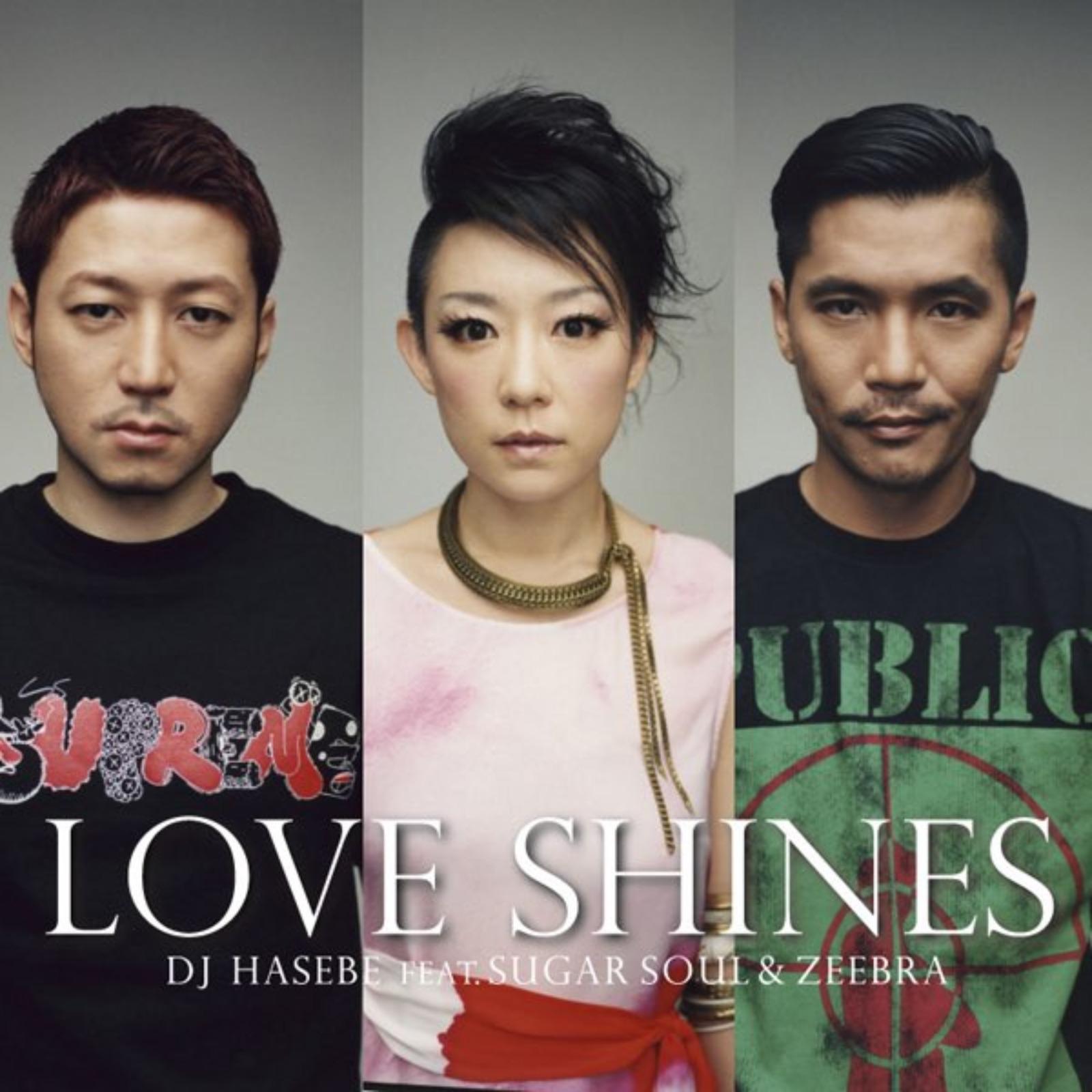 Love Shines (feat. Sugar Soul & ZEEBRA)