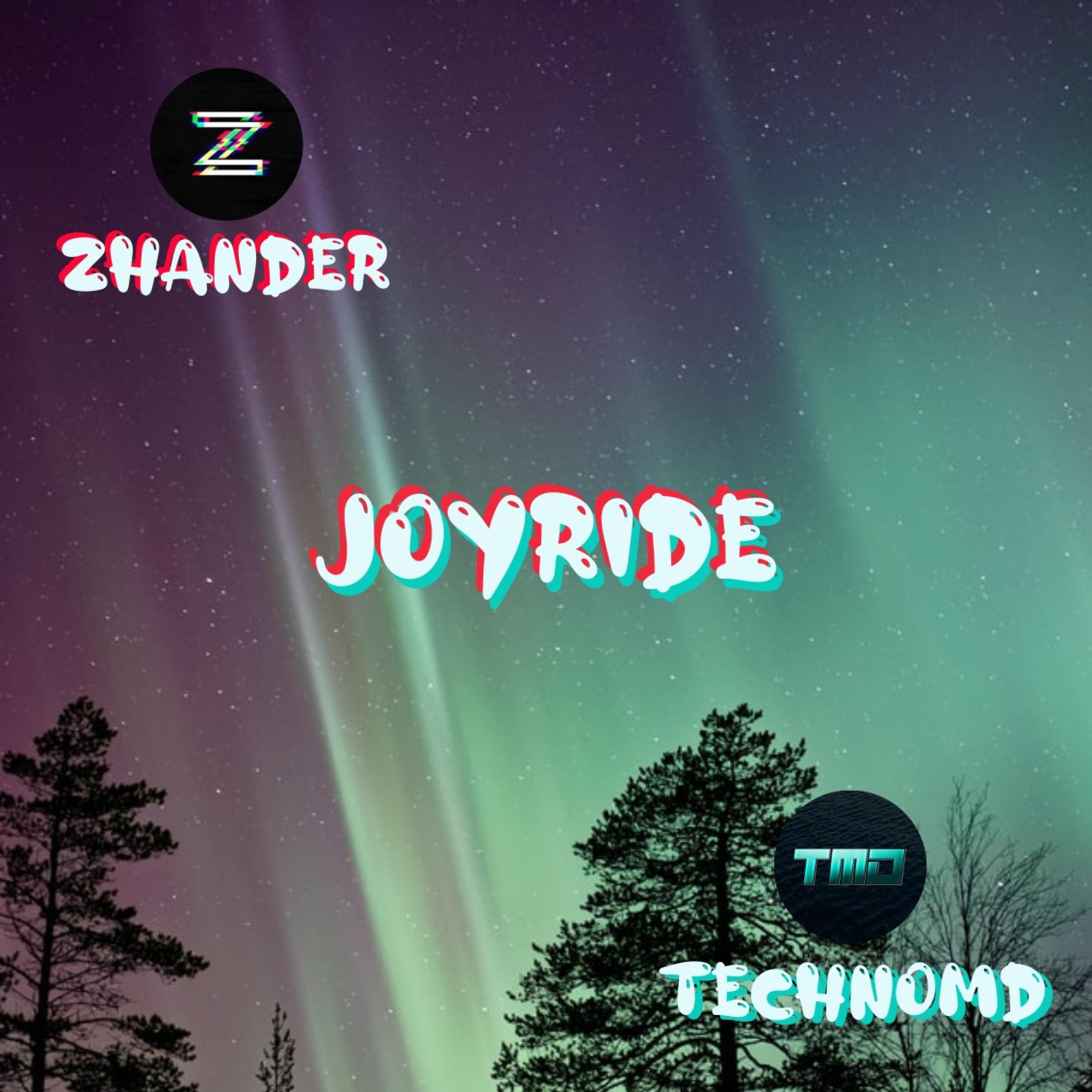 Joyride (feat. Technomd)