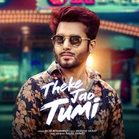 Theke Jao Tumi (feat. Sajid Mohammad)