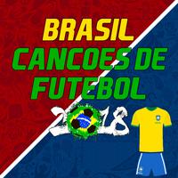 Canções de Futebol do Brasil 2018 (Brazilian Football Songs 2018)