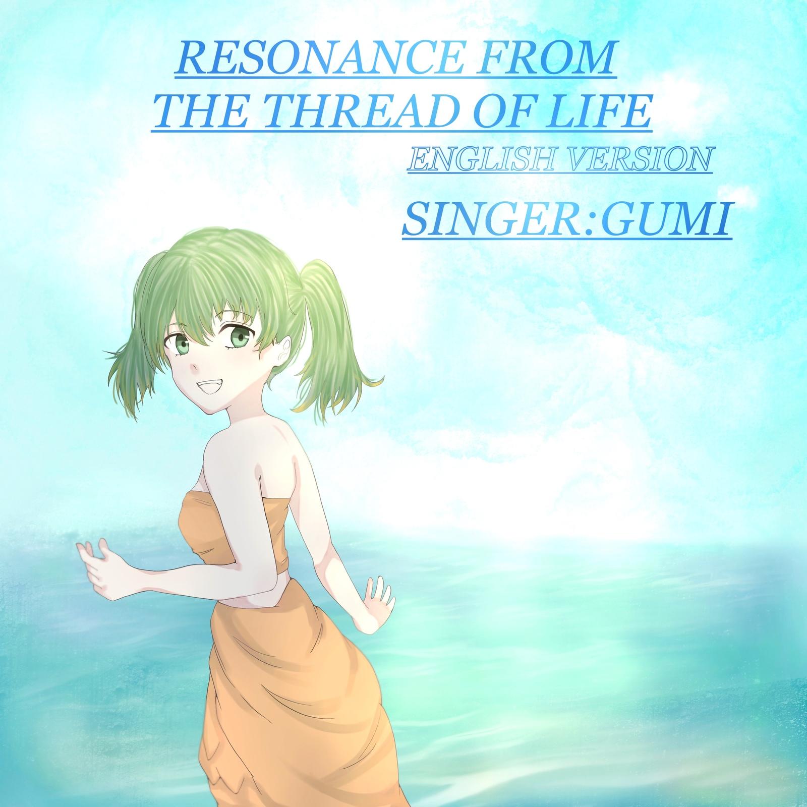 Resonance from the Thread of Life (ENGLISH version)