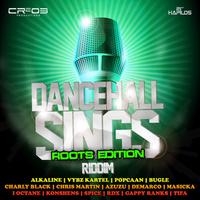 Dancehall Sings Riddim (Roots Edition)