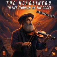 To Life (Fiddler on the Roof) [Remastered 2024]