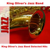 King Oliver's Jazz Band Selected Hits