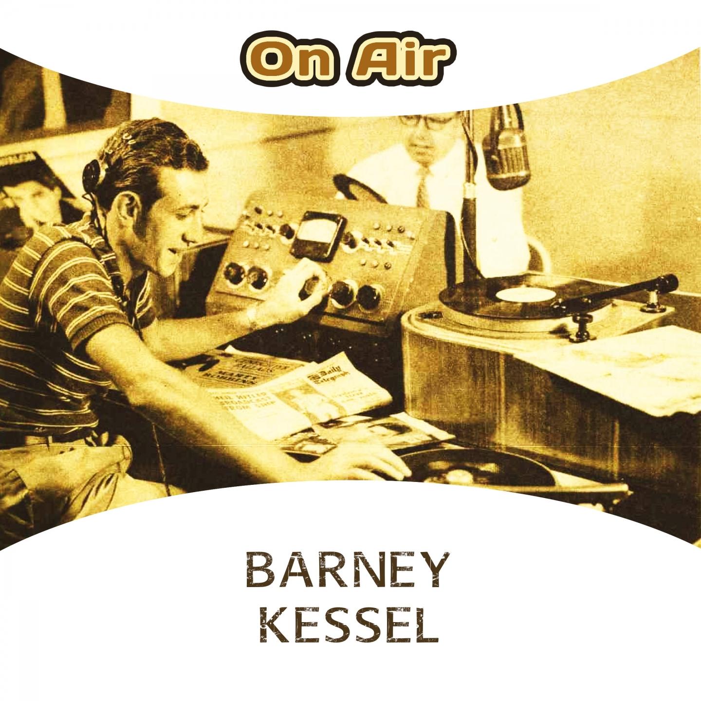 on air歌手：barney kessel发行时间：2016-03-21播放收藏分享下载评论生成外