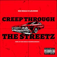 Creep Through The Streetz