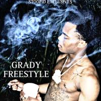 Grady Freestyle (feat. Shyneboikash) [STOOPID EXCLUSIVE]