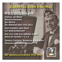 OSTERMANN, Willi: Music from the Golden Days of Carnival (Longing for Cologne) (1927-1935)