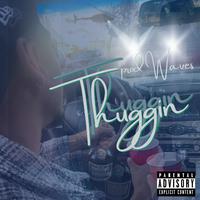 Thuggin (feat. Steven R.)