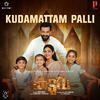 Jakes Bejoy - Kudamattam Palli (From 