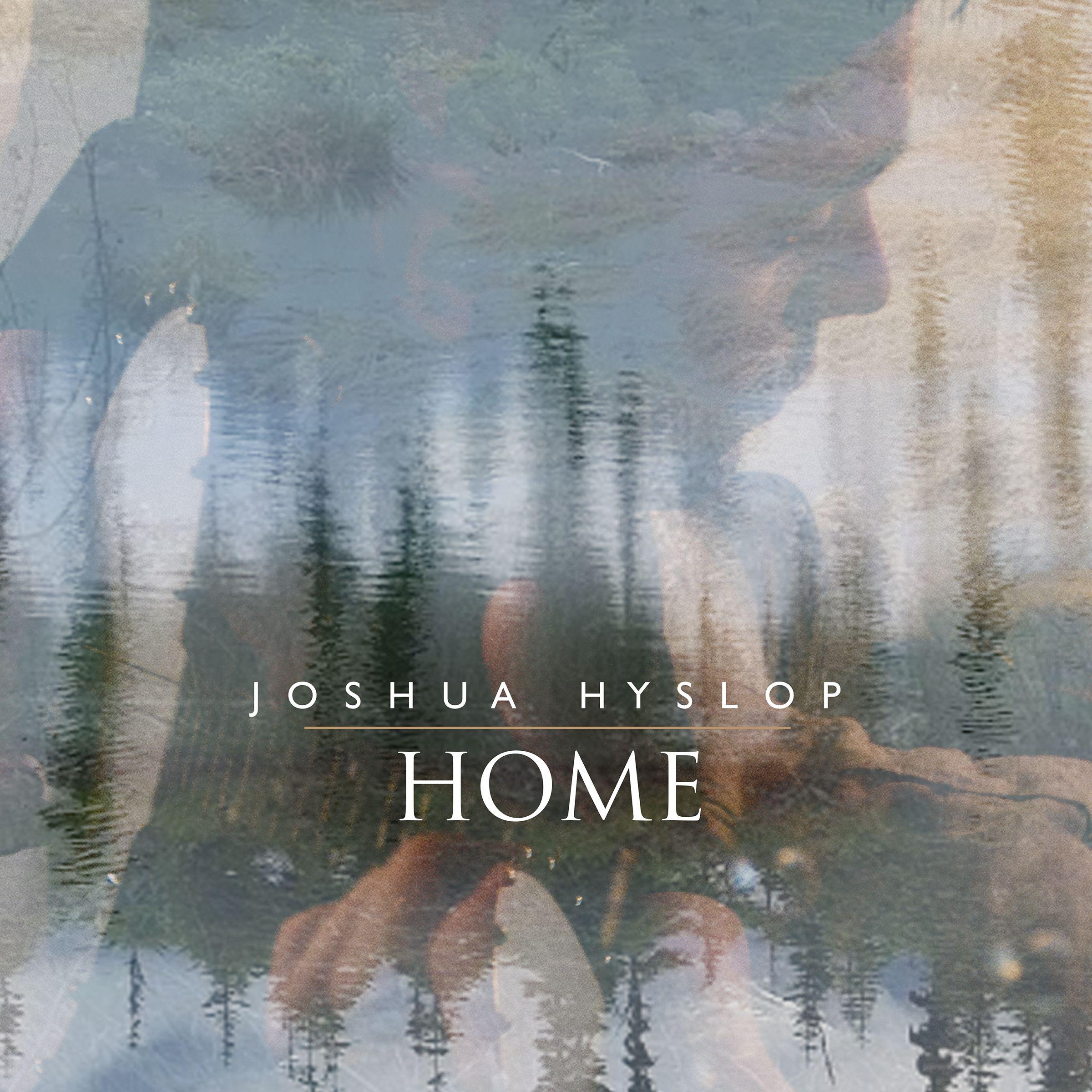 home - joshua hyslop - 单曲 - 网易云音乐