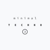 MINIMAL TECHNO 3