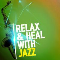 Relax & Heal with Jazz