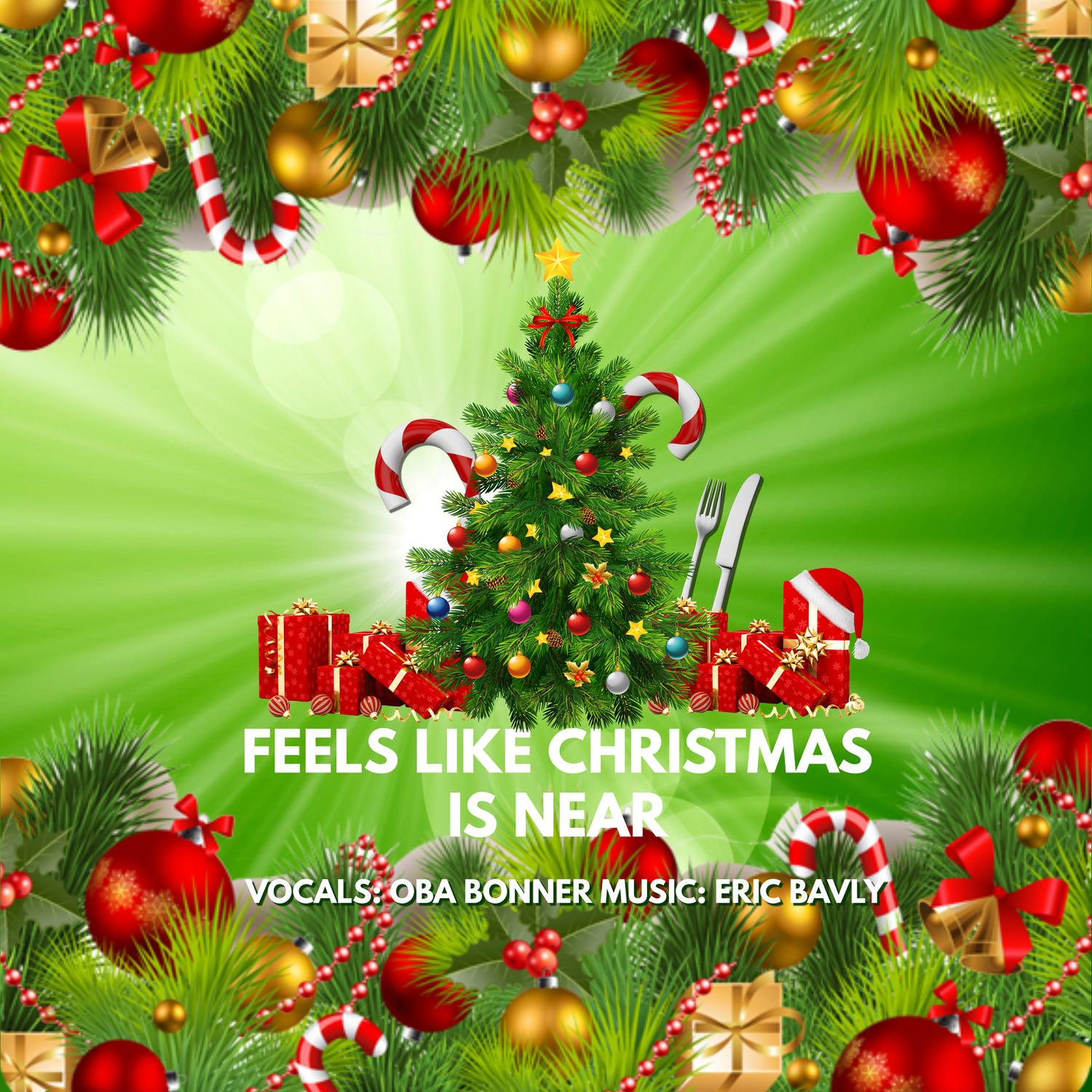 Feels Like Christmas Is Near