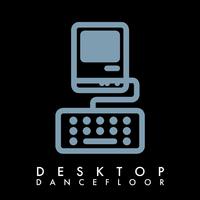 Desktop Dancefloor