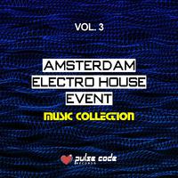 Amsterdam Electro House Event, Vol. 3 (Music Collection)