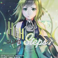 High Steps (feat. Vocaloid Gumi)