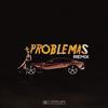 Sashi - Mas Problemas (Remix)