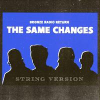 The Same Changes (String Version)