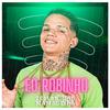 Eo Robinho - Me Apaixonei No Teu Piru