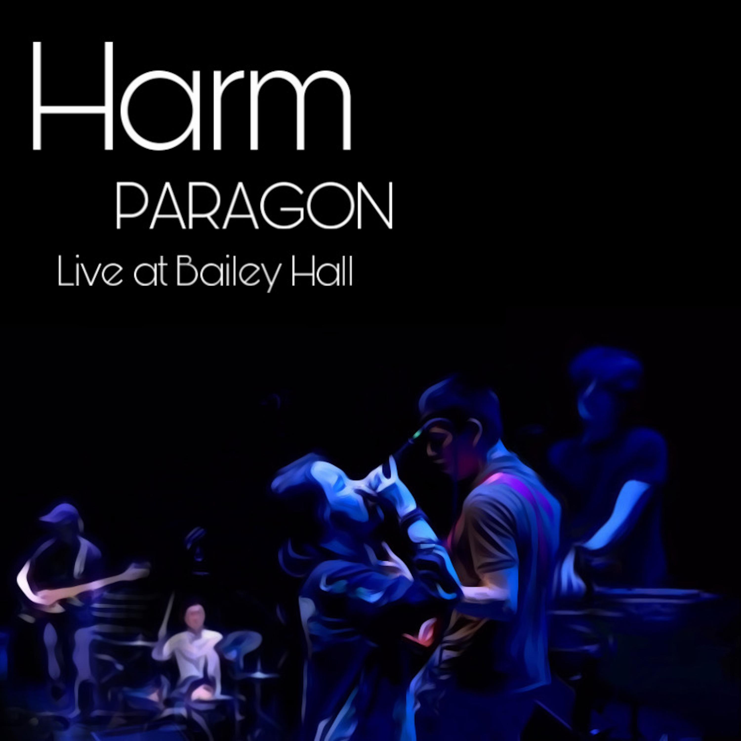 Harm (Live at Bailey Hall)
