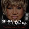 Anderson & Thacher - You Stop Breakin' My Heart