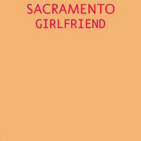 Sacramento Girlfriend