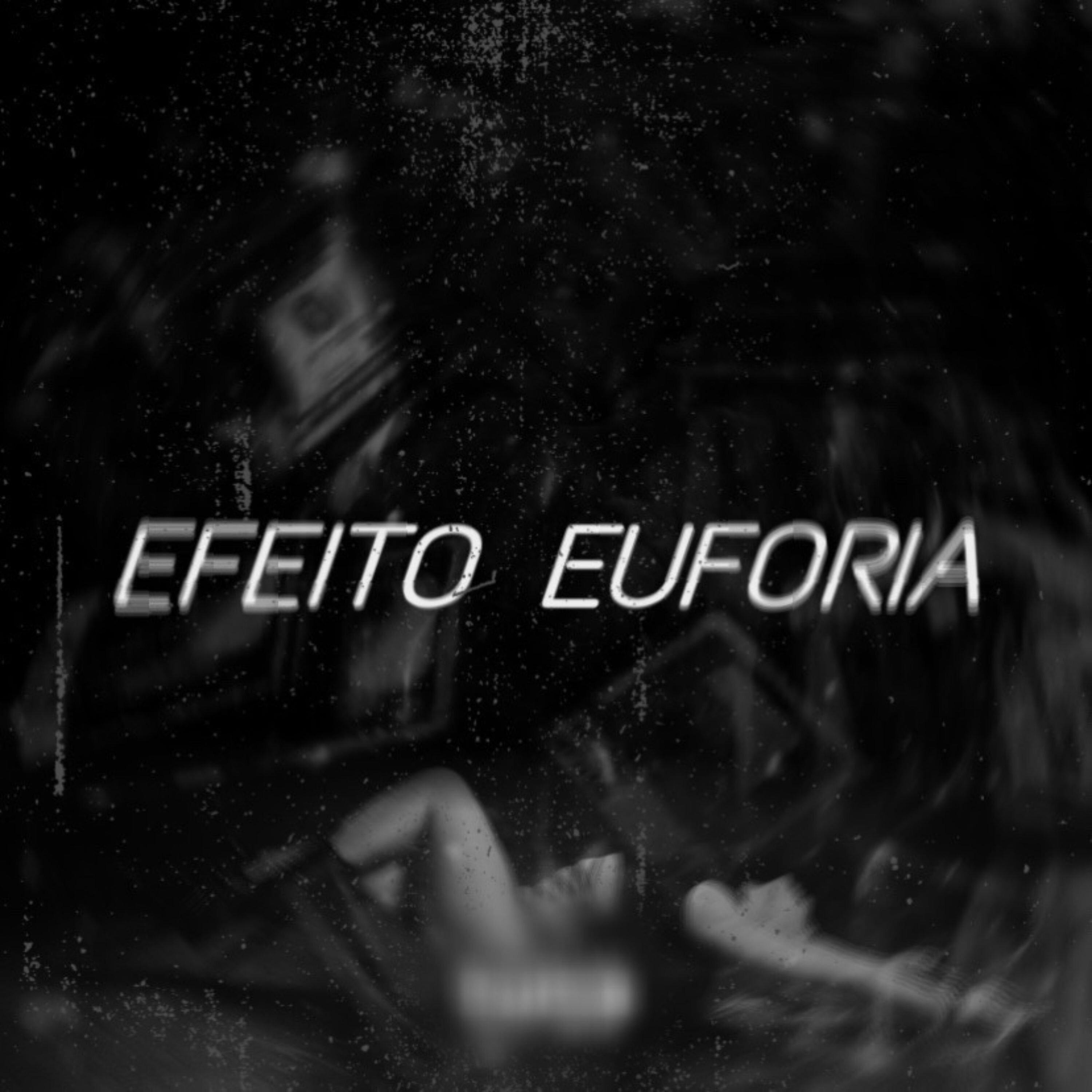 EFEITO EUFORIA