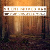 Silent Moves and Hip Hop Grooves, Vol. 1