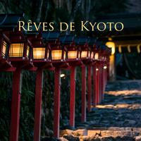 Rêves de Kyoto (Voyage à travers les nuits japonaises)