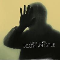 DEATH WHISTLE