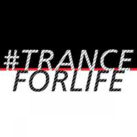 #tranceforlife