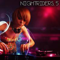 Nightriders, 5